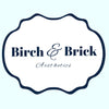 Birch Brick Aesthetics